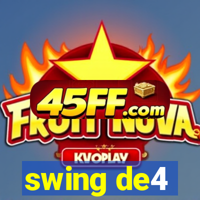 swing de4